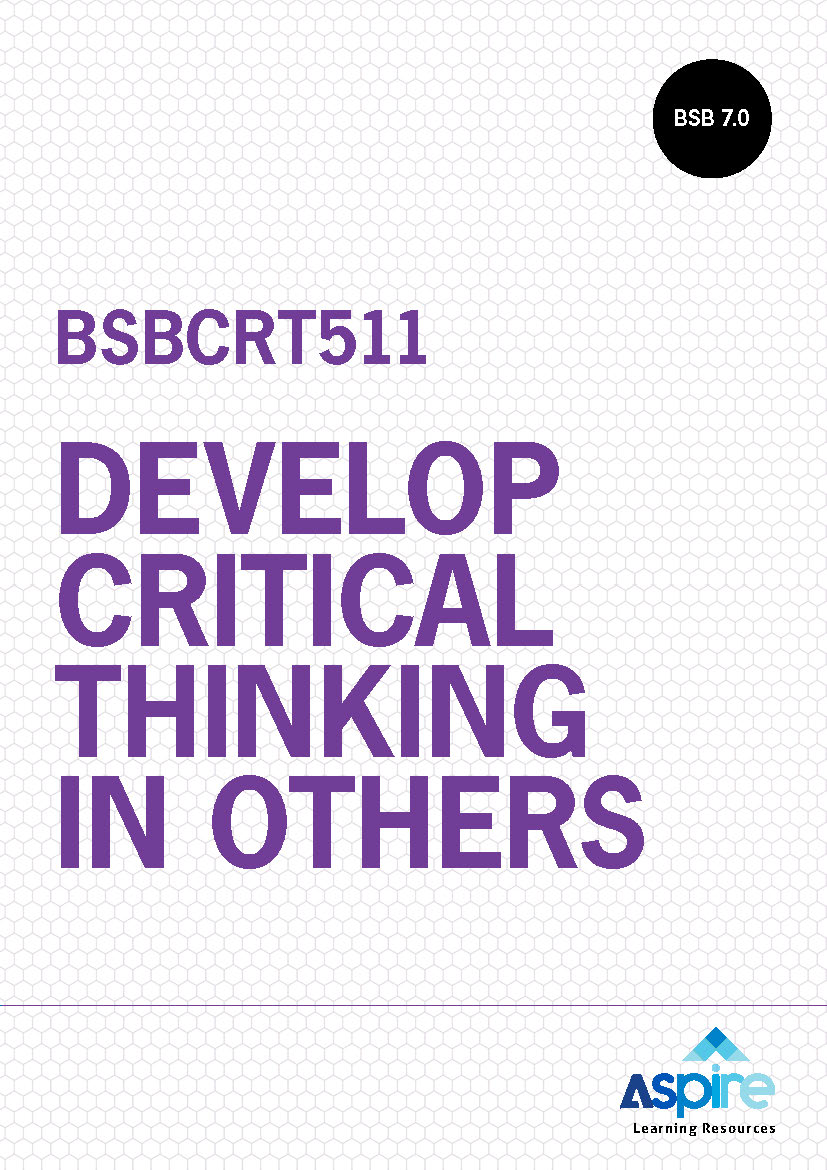 bsbcrt511 develop critical thinking in others